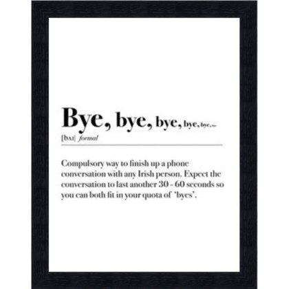 Bye Bye Bye 33cm x 43cm Picture Black Frame Bye Bye Bye 33cm x 43cm Picture Black Frame